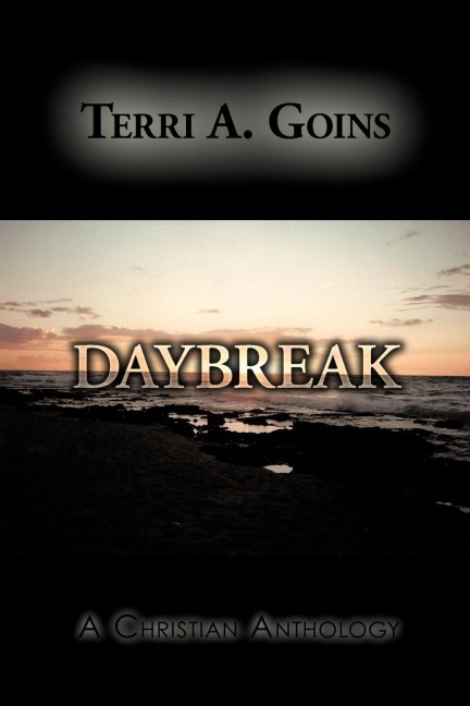 Daybreak: A Christian Anthology