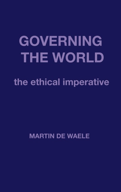 Governing the World: The Ethical Imperative