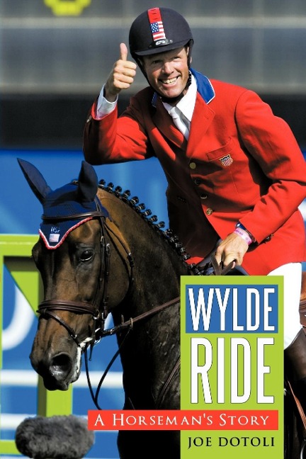 Wylde Ride: A Horsemans Story