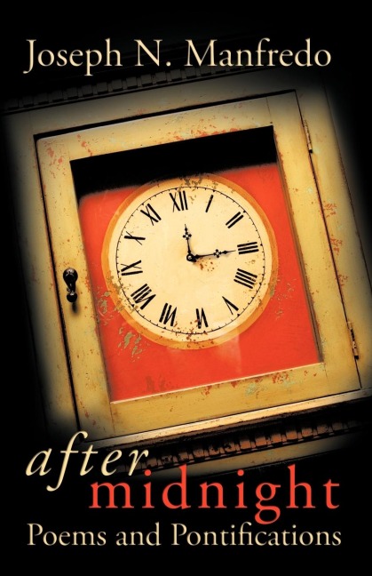 After Midnight: Poems and Pontifications