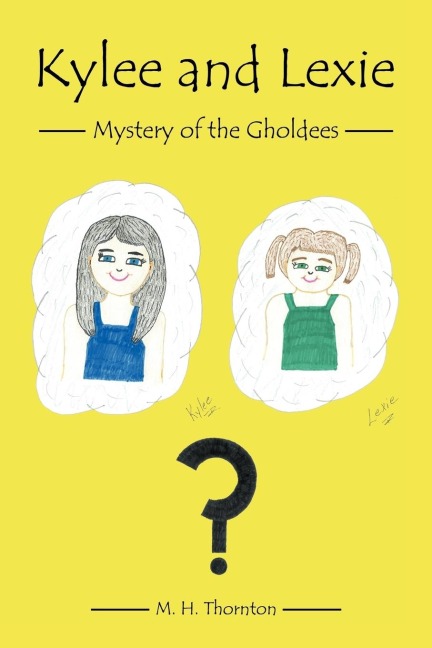 Kylee and Lexie: Mystery of the Gholdees