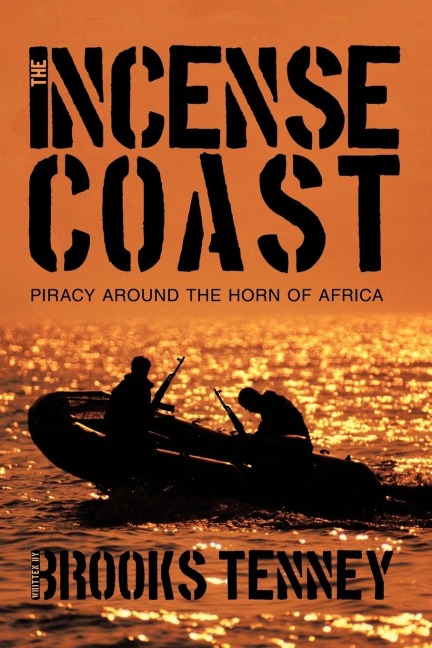 The Incense Coast: Piracy Around the Horn of Africa