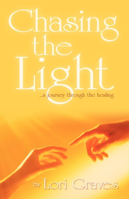 Chasing the Light: A Journey Through the Healing