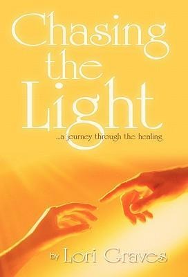 Chasing the Light: A Journey Through the Healing