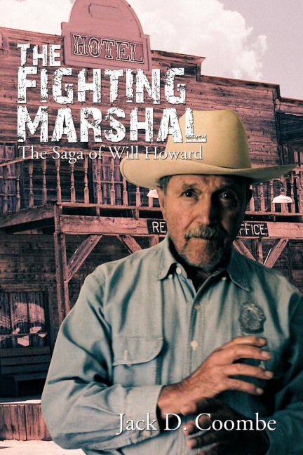 The Fighting Marshal: The Saga of Will Howard