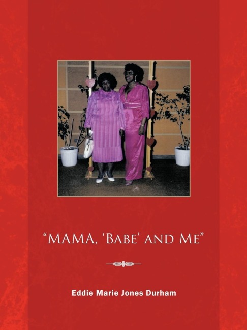 Mama, Babe and Me
