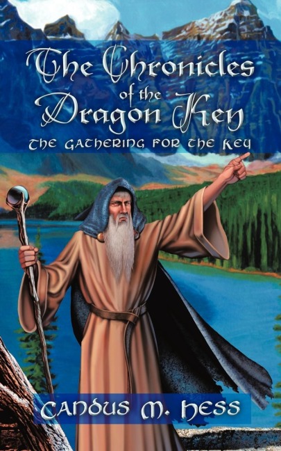 The Chronicles of the Dragon Key: The Gathering for the Key