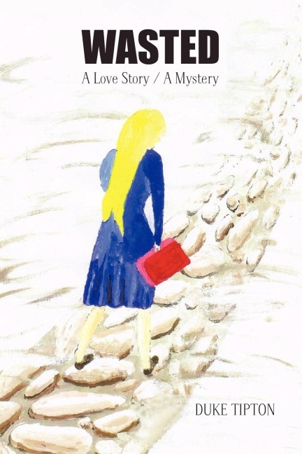 Wasted: A Love Story / A Mystery