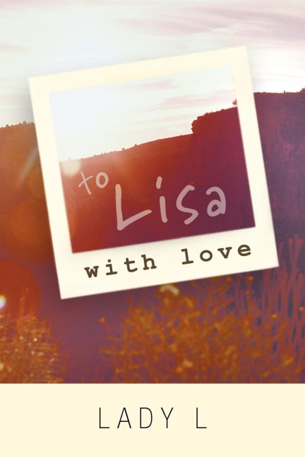 To Lisa with Love: Best Friends Forever
