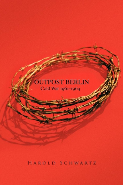 Outpost Berlin: Cold War 1961-1964