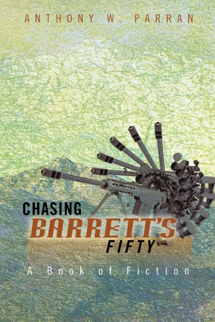 Chasing Barretts Fifty: A Book of Fiction