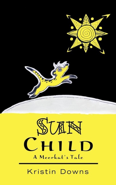 Sun Child: A Meerkats Tale