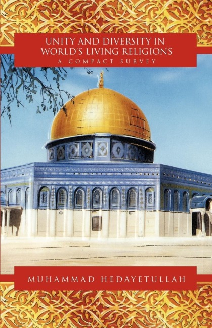Unity and Diversity in Worlds Living Religions: A Compact Survey
