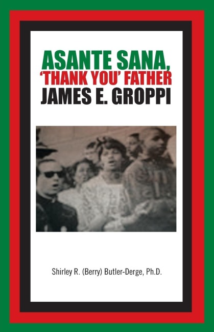 Asante Sana, Thank You Father James E. Groppi