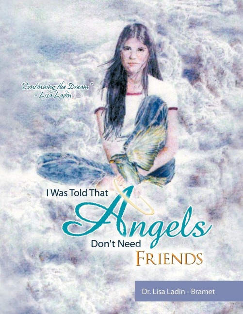 I Was Told That Angels Dont Need Friends