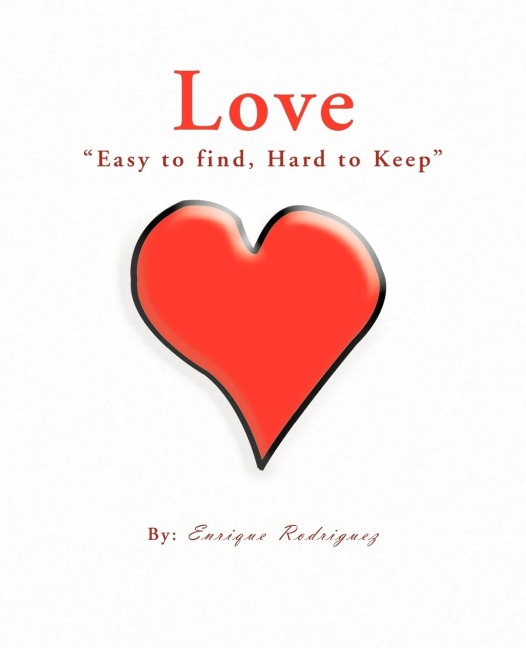 Love Easy to Find, Hard to Keep