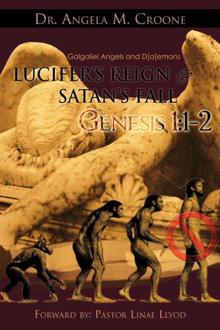 Lucifers Reign & Satans Fall: Genesis 1:1-2