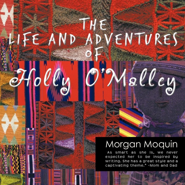The Life and Adventures of Holly OMalley