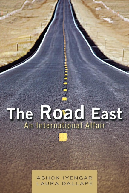 The Road East: An International Affair
