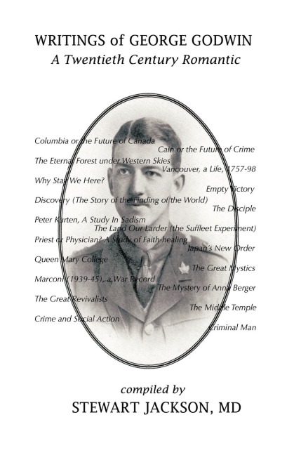 Writings of George Godwin: A Twentieth Century Romantic