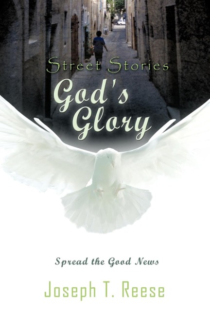 Street Stories Gods Glory: Spread the Good News