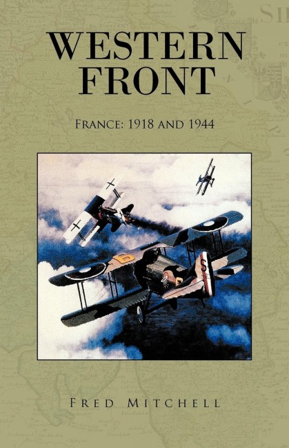 Western Front: France: 1918 and 1944