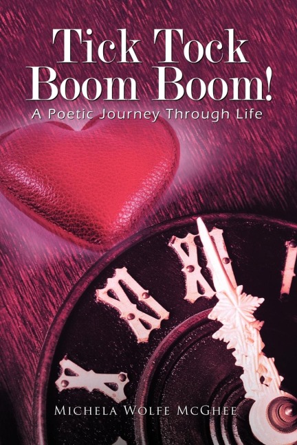 Tick Tock Boom Boom!: A Poetic Journey Through Life
