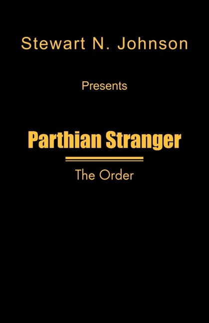 Parthian Stranger: The Order