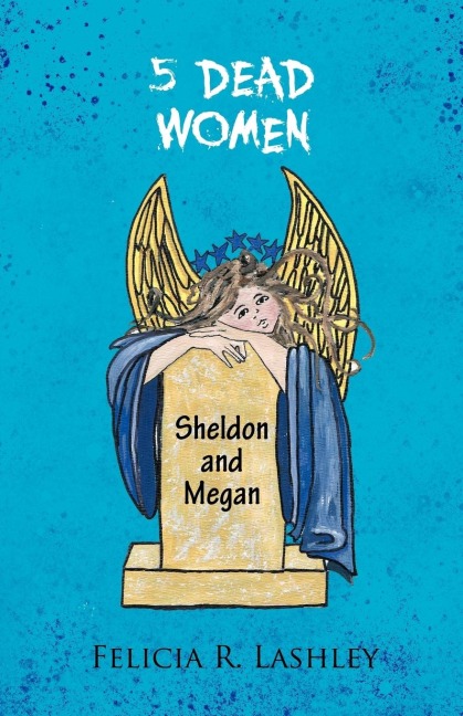5 Dead Women: Sheldon and Megan