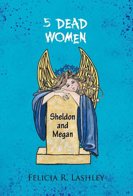 5 Dead Women: Sheldon and Megan