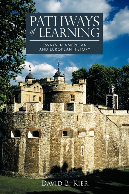Pathways of Learning: Essays in American and European History