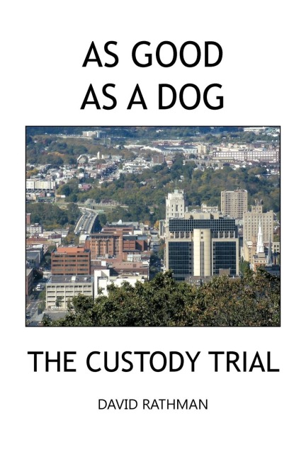 As Good as a Dog: The Custody Trial