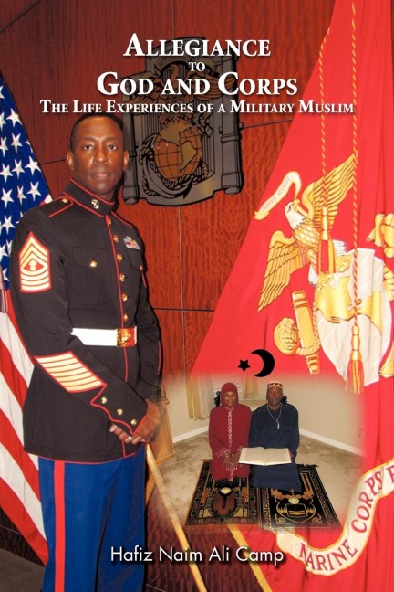 Allegiance to God and Corps: The Life Experiences of a Military Muslim