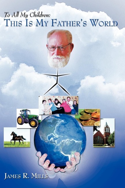 To All My Children: This Is My Father's World