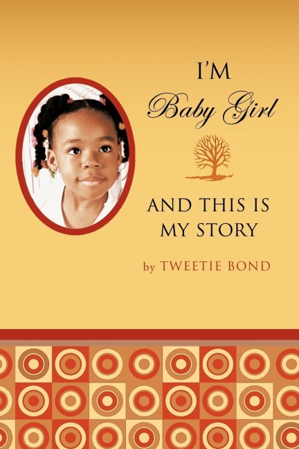 Im Baby Girl and This Is My Story