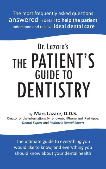 Dr. Lazares the Patients Guide to Dentistry