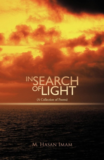 In Search of Light: (A Collection of Poems)