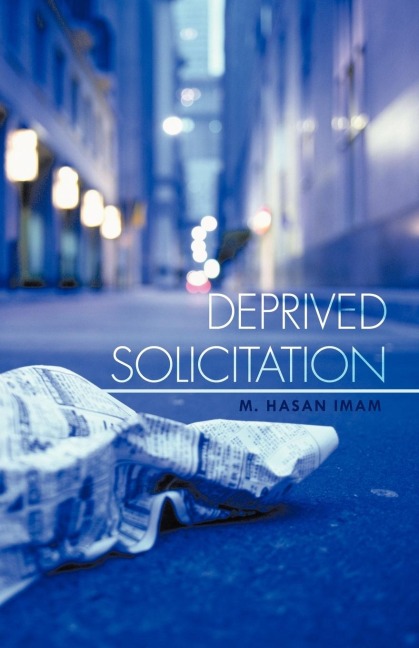 Deprived Solicitation: (A Collection of Poems)