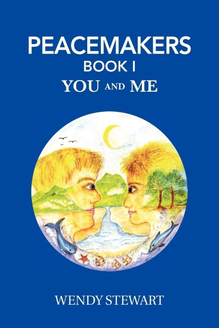 Peacemakers Book 1: You and Me