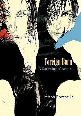 Foreign Born: A Gathering of Armies