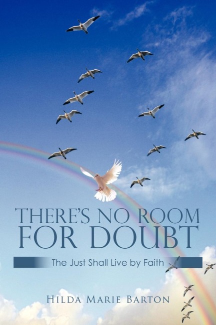 There's No Room for Doubt: The Just Shall Live by Faith