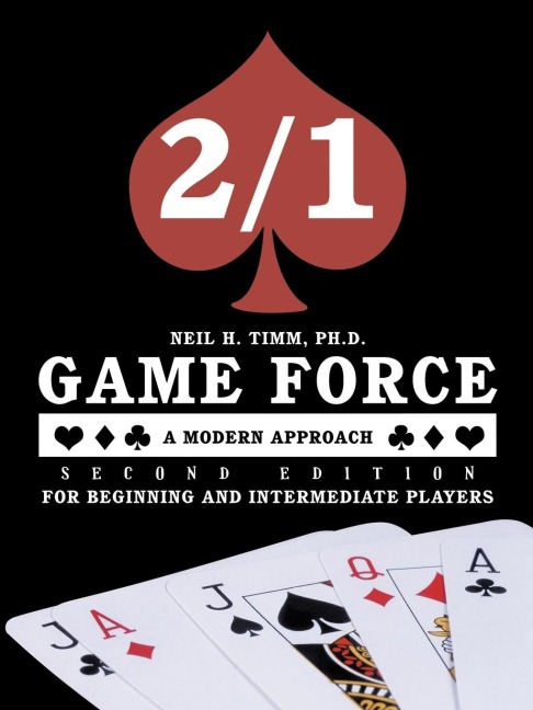 2/1 Game Force a Modern Approach - Second Edition: For Beginning and Intermediate Players