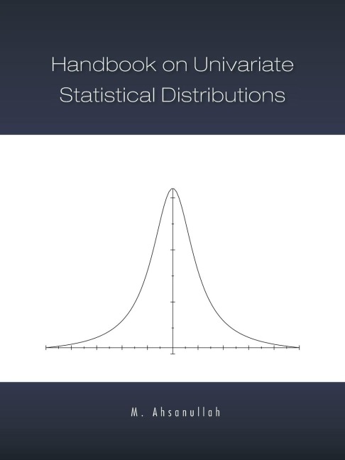 Handbook on Univariate Statistical Distributions