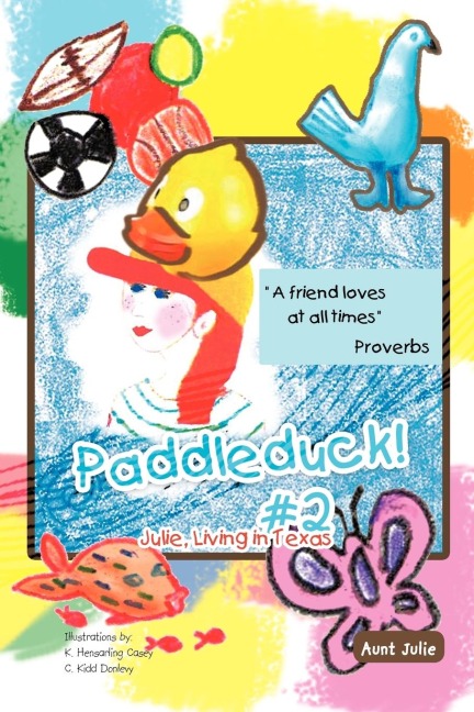 Paddleduck! #2: Julie, Living in Texas