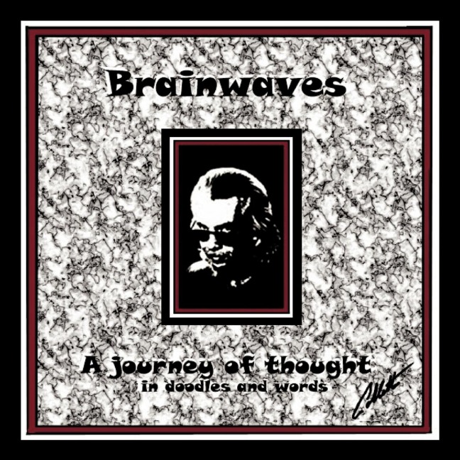 Brainwaves: A Journey of Thought in doodles and words