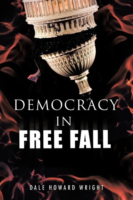 Democracy in Freefall: Restoring Our Freedom Before It S Too Late