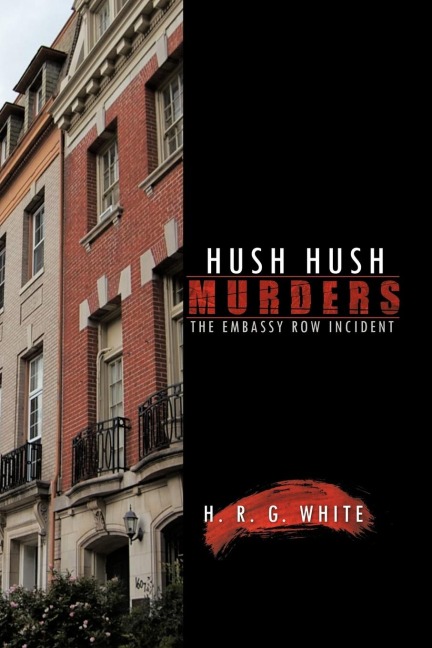 Hush Hush Murders: The Embassy Row Incident