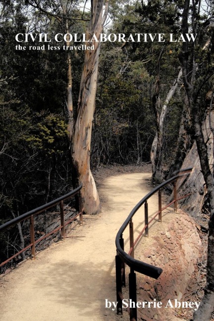 Civil Collaborative Law: The Road Less Travelled