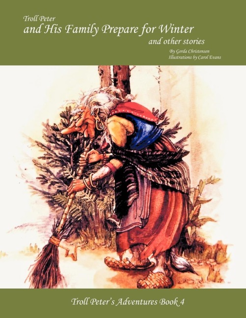 Troll Peter and His Family Prepare for Winter and Other Stories: Troll Peter's Adventures Book 4