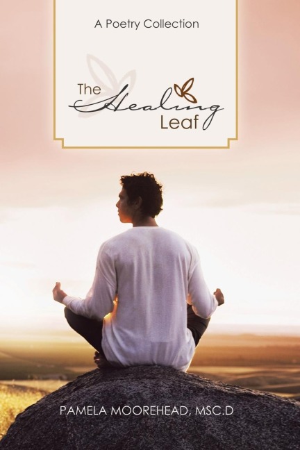 The Healing Leaf: A Poetry Collection